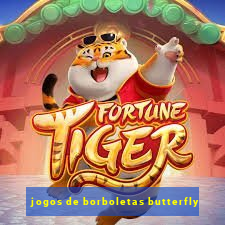 jogos de borboletas butterfly